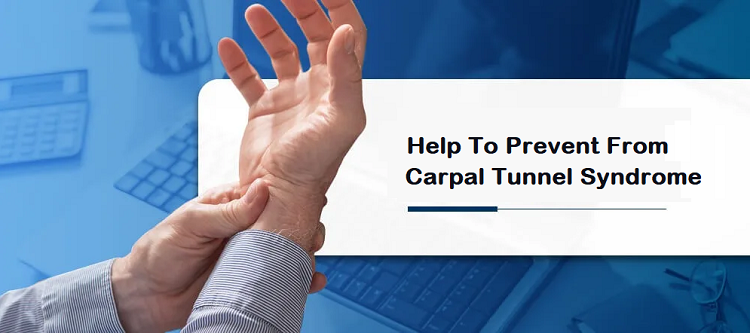 8 Simple Steps to Prevent From Carpal Tunnel Syndrome.