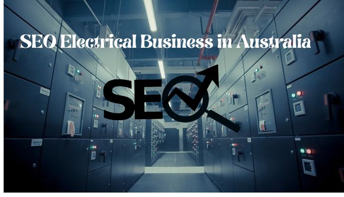 SEO Electrical Business in Australia